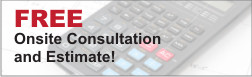 Free Onsite Consultation and Estimate!